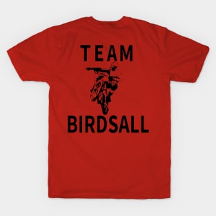 Team Birdsall T-Shirt